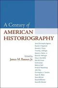 A Century of American Historiography