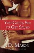 You Gotta Sin to Get Saved