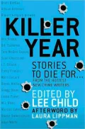 Killer Year: Stories to Die for... from the Hottest New Crime Writers