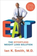 Eat: Lose Weight, Live Longer, Look Better, Feel Great