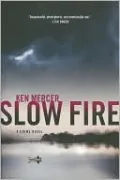 Slow Fire