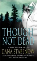 Though Not Dead (Kate Shugak Series #18)