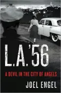 L.A. '56: A Devil in the City of Angels