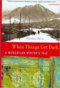 When Things Get Dark: A Mongolian Winter's Tale