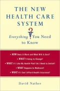 The New Health Care System: Everything You Need to Know