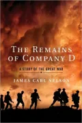 The Remains of Company D: A Story of the Great War