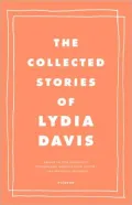 The Collected Stories of Lydia Davis