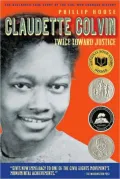 Claudette Colvin: Twice Toward Justice
