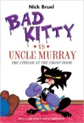 Bad Kitty vs Uncle Murray