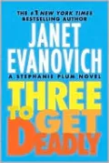 Three to Get Deadly (Stephanie Plum Series #3)