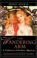 The Wandering Arm (Catherine LeVendeur Series #3)