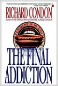 The Final Addiction
