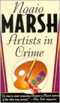 Artists in Crime (Roderick Alleyn Series)