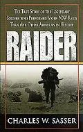 Raider The True Story of the Legendary Soldier Who Performed More Pow Raids Than Any Other A...
