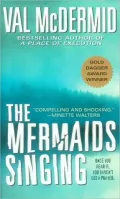 The Mermaids Singing (Tony Hill and Carol Jordan Series #1)