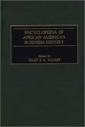 Encyclopedia of African American business history