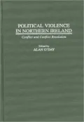 Political Violence in Northern Ireland: Conflict and Conflict Resolution