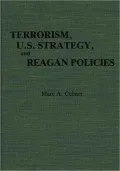 Terrorism, U.S. Strategy, And Reagan Policies