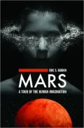 Mars: A Tour of the Human Imagination