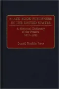 Black Book Publishers in the United States: A Historical Dictionary of the Presses, 1817-1990