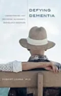 Defying Dementia: Understanding and Preventing Alzheimer's and Related Disorders