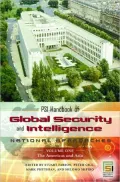 PSI Handbook of Global Security and Intelligence: National Approaches (Two Volume Set) (Intelligence and the Quest for Security Series)