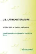 U.S. Latino Literature: A Critical Guide for Students and Teachers