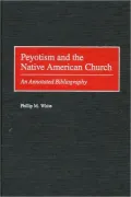 Peyotism And The Native American Church