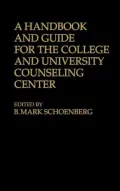 A Handbook and guide for the college and university counseling center