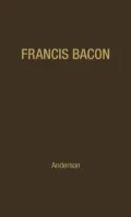 Francis Bacon, His Career and His Thought