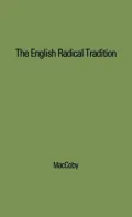The English Radical Tradition, 1763-1914
