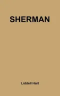 Sherman: Soldier, Realist, American