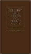 Religion, the Courts, and Public Policy