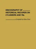 Discography of Historical Records on Cylinders and 78s
