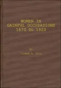 Women In Gainful Occupations, Vol. 9