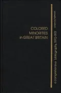 Colored Minorities in Great Britain: A Comprehensive Bibliography, 1970-1977