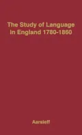 Study of Language in England: Seventeen Eighty to Eighteen Sixty