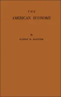 The American Economy: Its Problems and Prospects