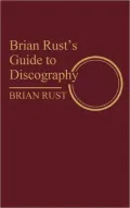 Brian Rust's Guide to Discography
