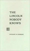 The Lincoln nobody knows