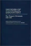 Decades of Discontent: The Women's Movement, 1920-1940, Vol. 28