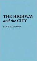 The Highway and the City