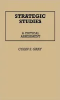 Strategic Studies: A Critical Assessment, Vol. 70