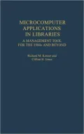 Microcomputer Applications in Libraries: A Management Tool for the 1980s and Beyond