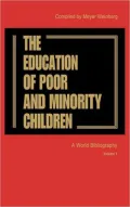 Education of the Poor and Minority Children A World Bibliography