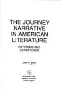 The Journey Narrative in American Literature: Patterns and Departures