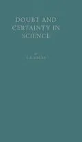Doubt and Certainty in Science
