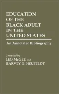 Education of the Black Adult in the United States: An Annotated Bibliography, Vol. 4