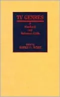 TV Genres: A Handbook and Reference Guide