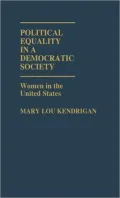 Political Equality in a Democratic Society: Women in the United States, Vol. 45